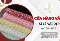 Cửa hàng vải Tân Phú cung cấp sỉ lẻ vải đẹp, chất lượng, giá tốt