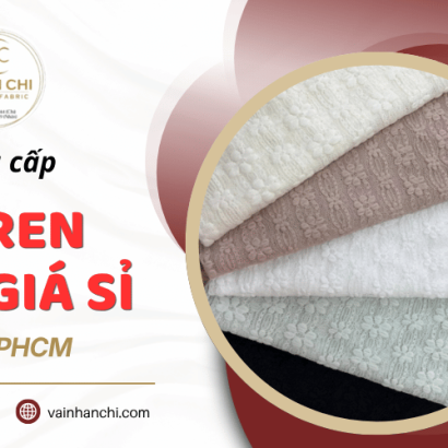 Vải ren giá sỉ chất lượng cao, giá tốt tại Nhân Chi Fashion Fabric
